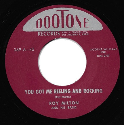 Milton ,Roy - You Got Me Reeling And Rocking + 1